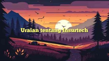 Uraian tentang Insurtech