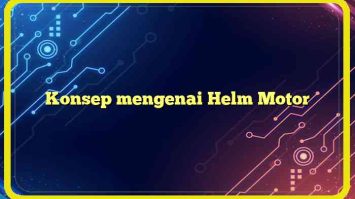 Konsep mengenai Helm Motor